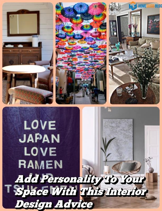 Add Personality To Your Space With This Interior Design Advice