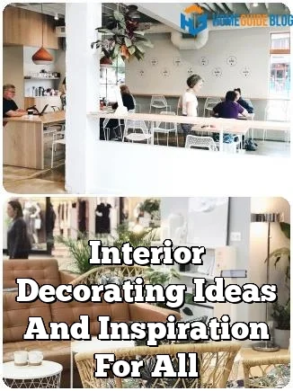 Interior Decorating Ideas And Inspiration For All