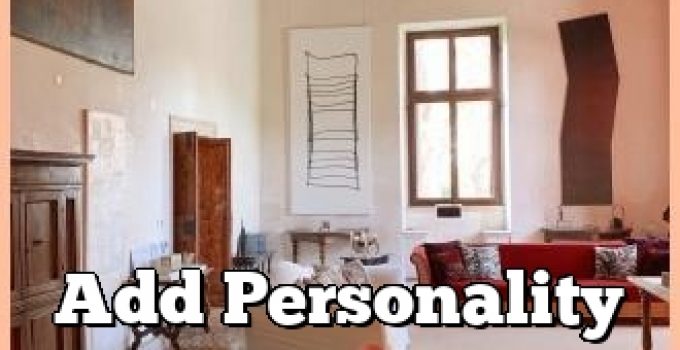 Add Personality To Your Space With This Interior Design Advice