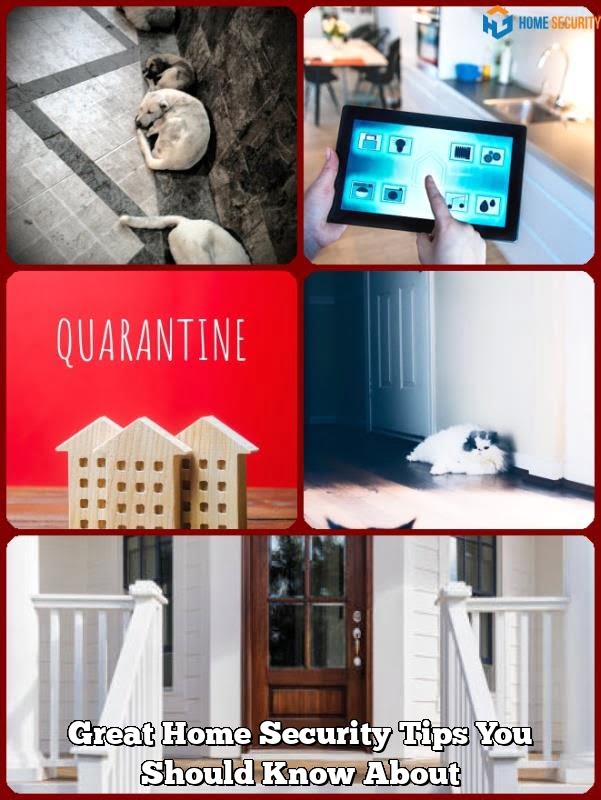 Great Home Security Tips You Should Know About