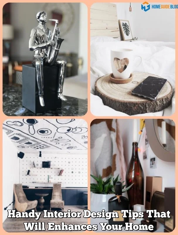 Handy Interior Design Tips That Will Enhances Your Home