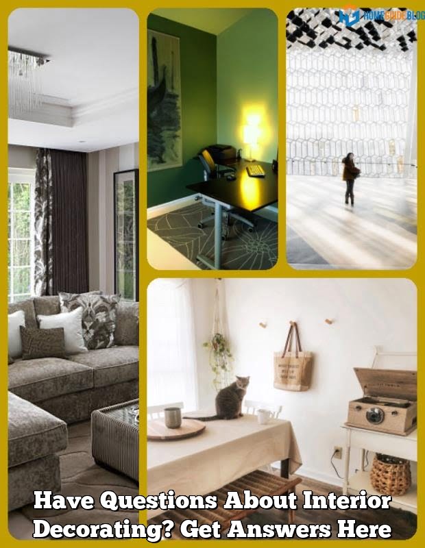 Have Questions About Interior Decorating? Get Answers Here