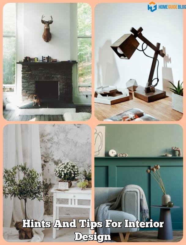 Hints And Tips For Interior Design