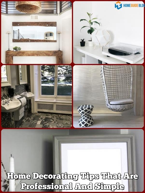Home Decorating Tips That Are Professional And Simple 1 Home Decorating Tips That Are Professional And Simple