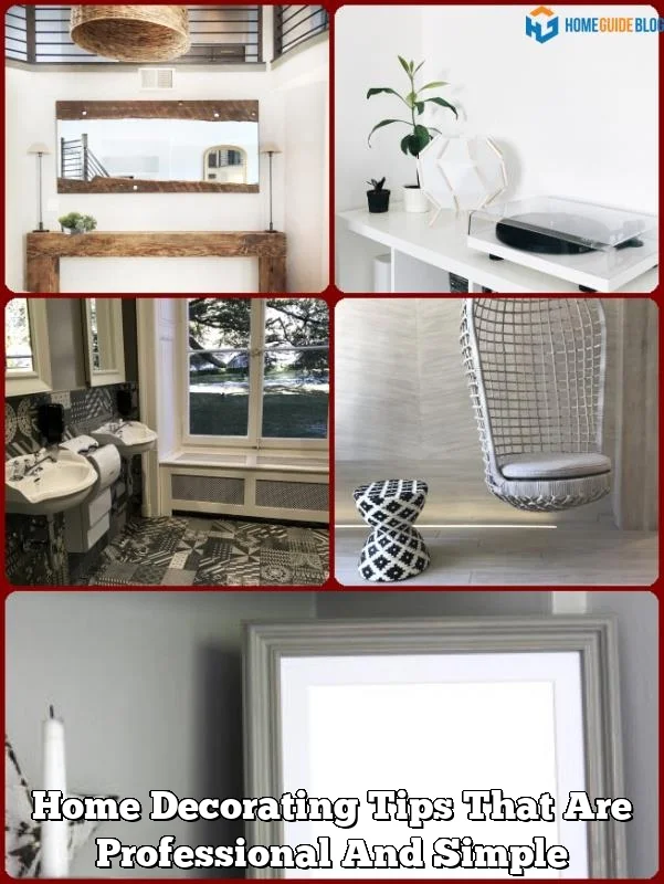 Home Decorating Tips That Are Professional And Simple
