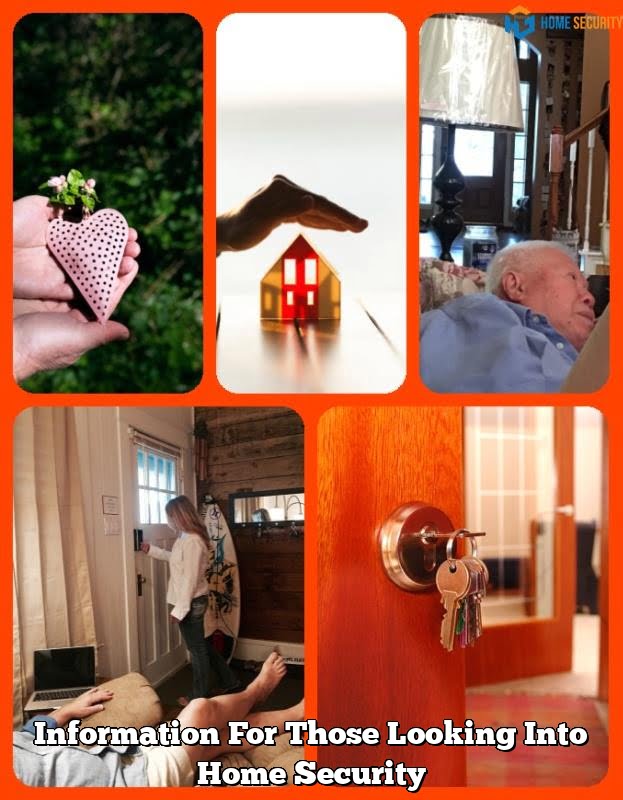 Information For Those Looking Into Home Security