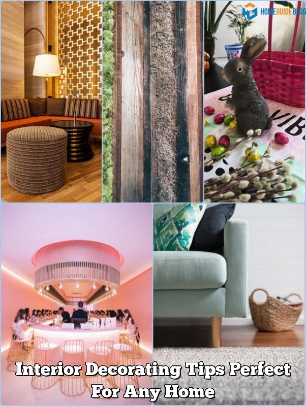 Interior Decorating Tips Perfect For Any Home