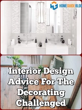 Interior Design Advice For The Decorating Challenged