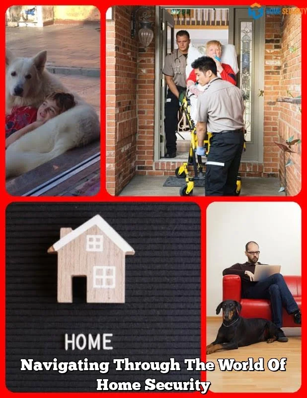 Navigating Through The World Of Home Security
