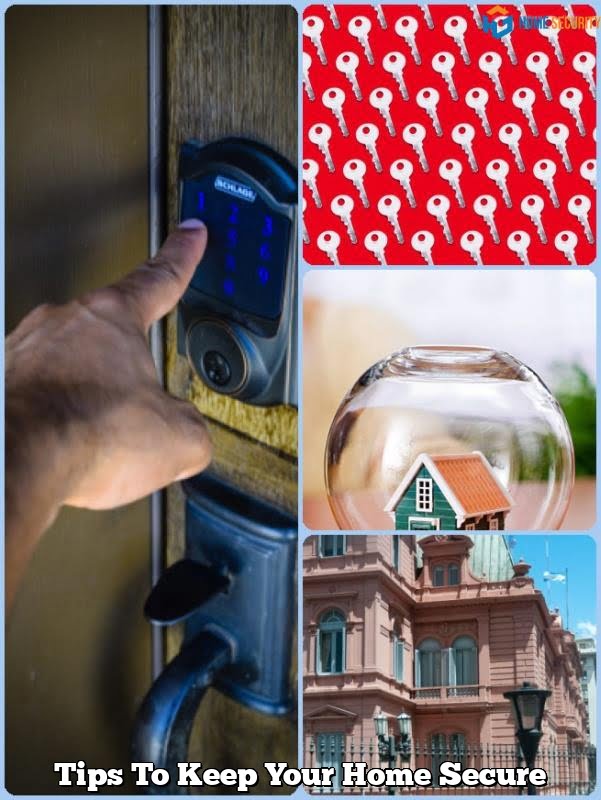 Tips To Keep Your Home Secure