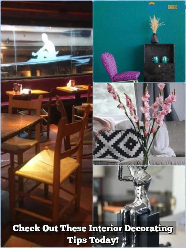 Check Out These Interior Decorating Tips Today!