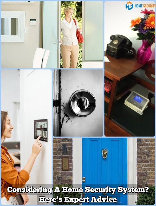 Considering A Home Security System? Here’s Expert Advice