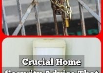 Crucial Home Security Advice That Everyone Should Hear