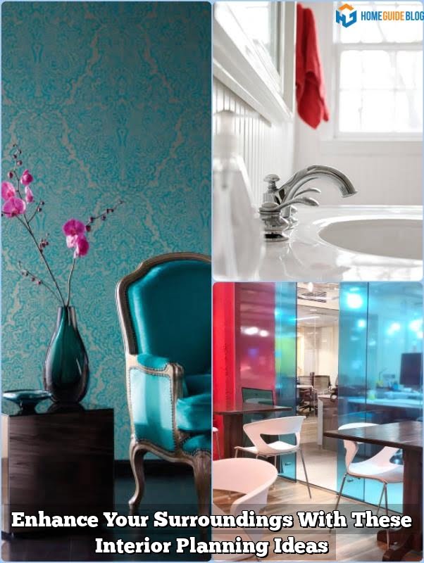 Enhance Your Surroundings With These Interior Planning Ideas 1 Enhance Your Surroundings With These Interior Planning Ideas