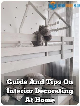 Guide And Tips On Interior Decorating At Home