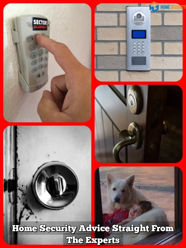 Home Security Advice Straight From The Experts