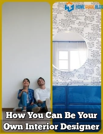 How You Can Be Your Own Interior Designer