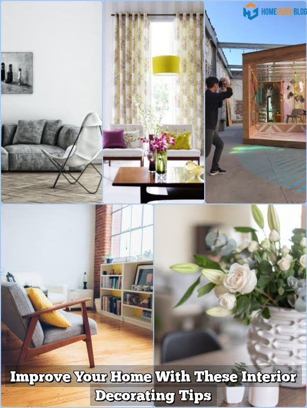 Improve Your Home With These Interior Decorating Tips