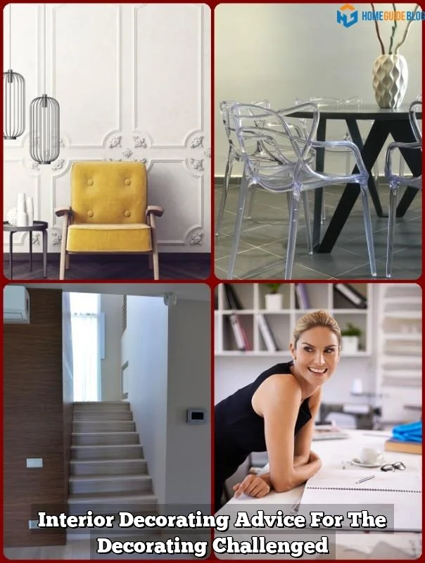 Interior Decorating Advice For The Decorating Challenged