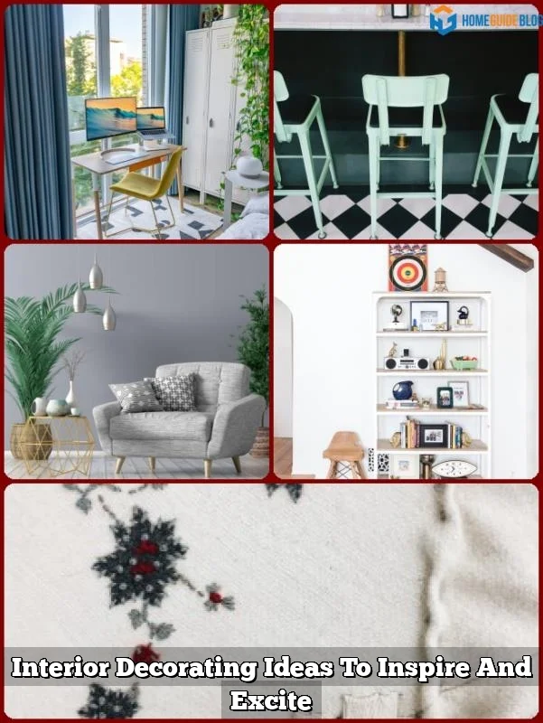 Interior Decorating Ideas To Inspire And Excite