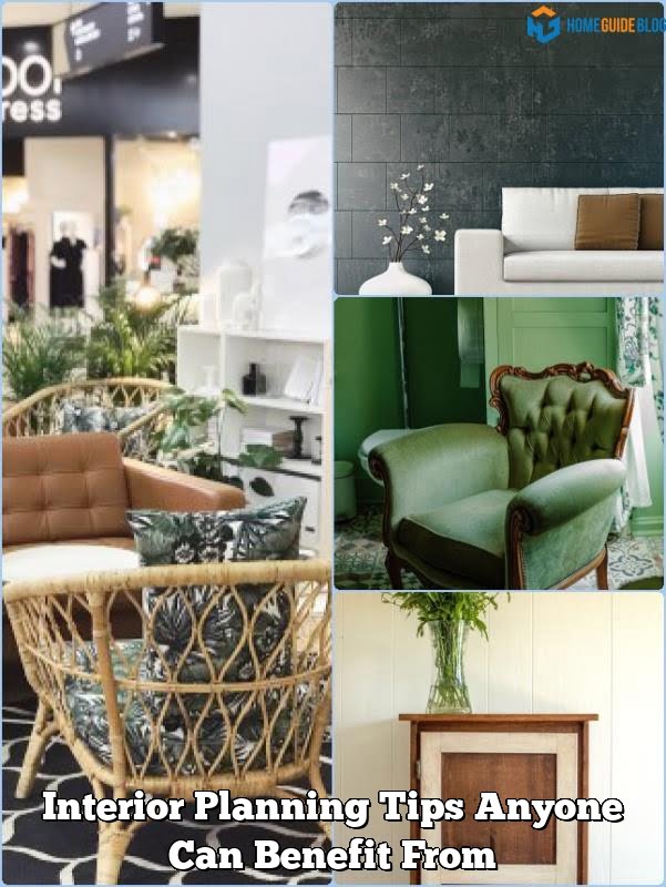 Interior Planning Tips Anyone Can Benefit From