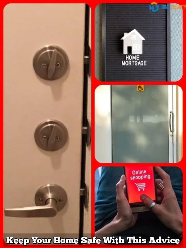 Keep Your Home Safe With This Advice