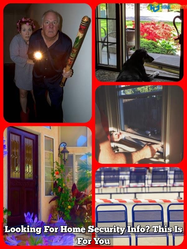 Looking For Home Security Info? This Is For You 1 Looking For Home Security Info? This Is For You