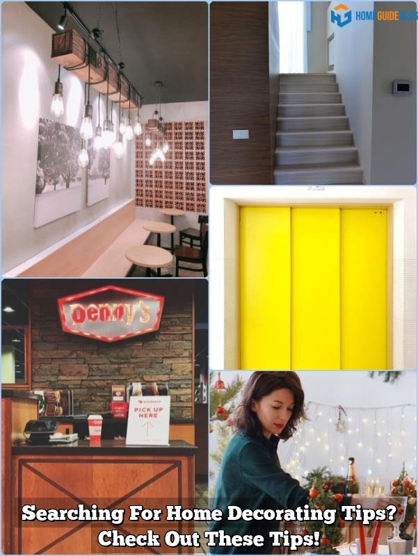 Searching For Home Decorating Tips? Check Out These Tips!