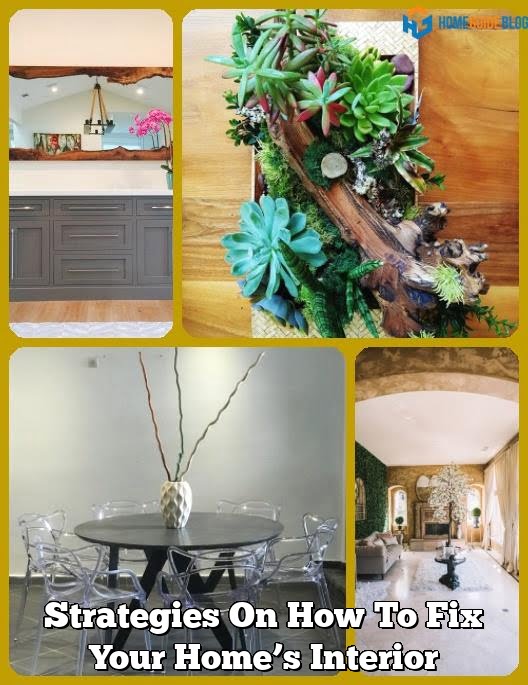 Strategies On How To Fix Your Home’s Interior