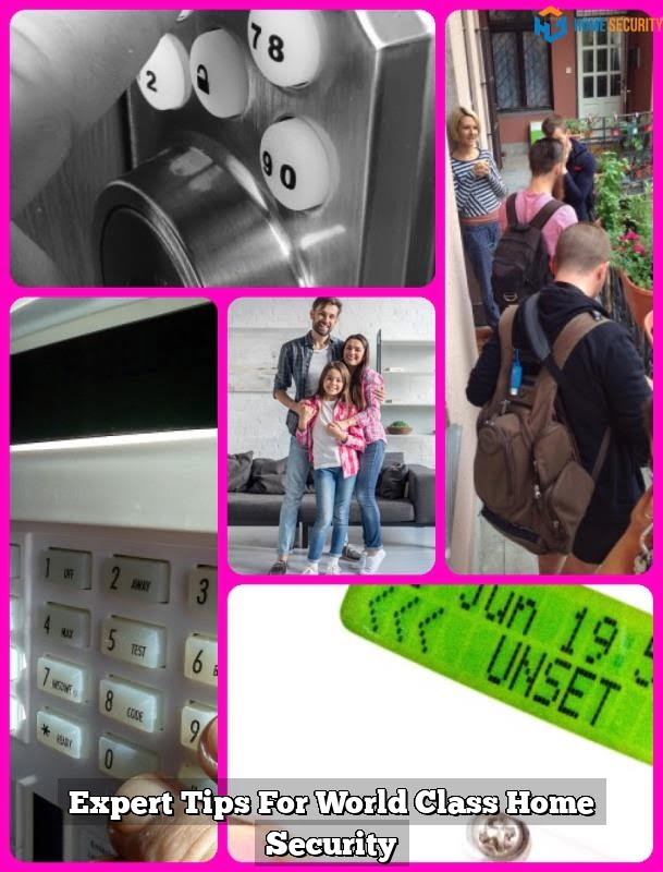 Expert Tips For World Class Home Security