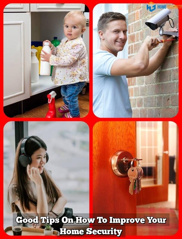 Good Tips On How To Improve Your Home Security Home Guide Blog