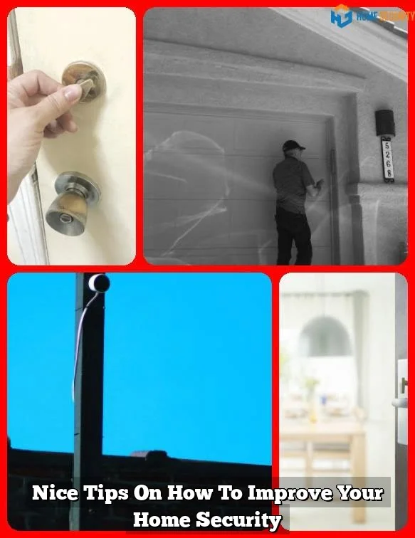 Nice Tips On How To Improve Your Home Security