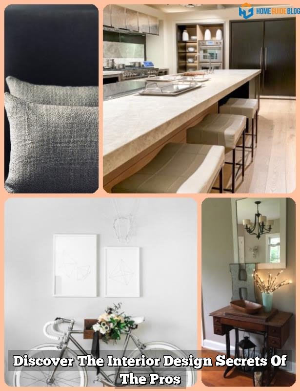 Discover The Interior Design Secrets Of The Pros