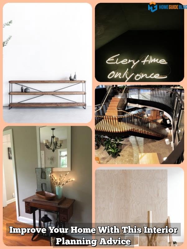 Improve Your Home With This Interior Planning Advice