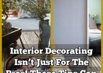 Interior Decorating Isn’t Just For The Pros! These Tips Can Help You Get Your Home Picture Perfect!