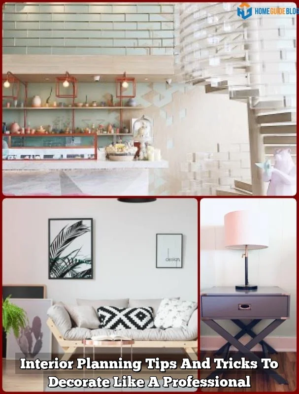 Interior Planning Tips And Tricks To Decorate Like A Professional
