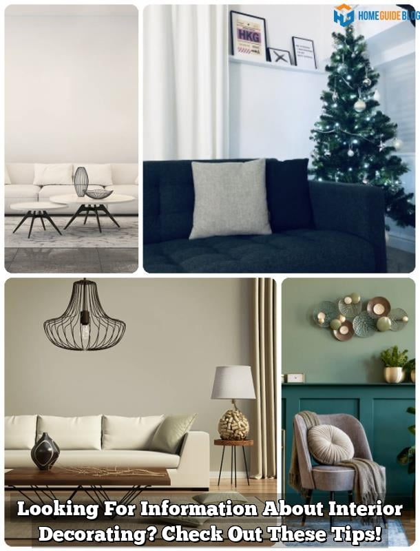 Looking For Information About Interior Decorating? Check Out These Tips! 1 Looking For Information About Interior Decorating? Check Out These Tips!