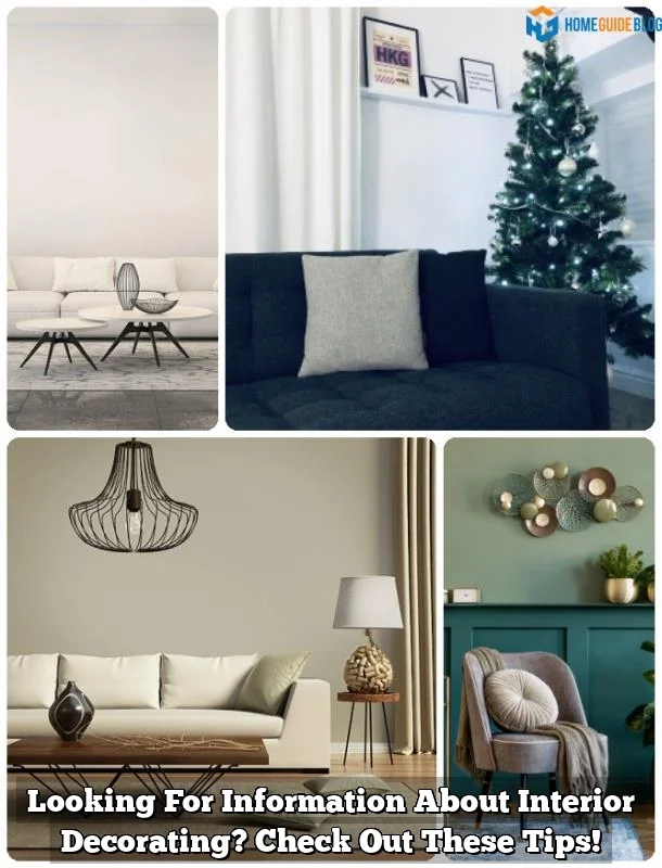 Looking For Information About Interior Decorating? Check Out These Tips!