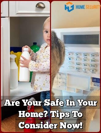 Are Your Safe In Your Home? Tips To Consider Now! 1 Are Your Safe In Your Home? Tips To Consider Now!