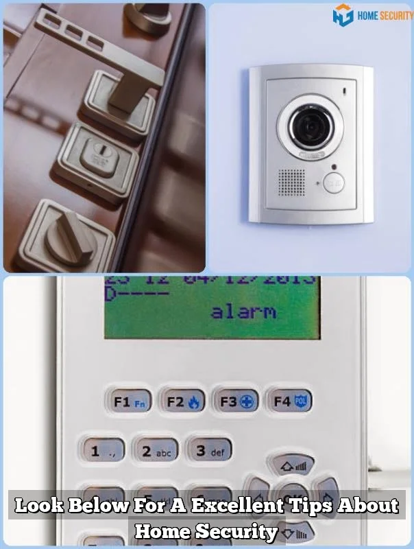 Look Below For A Excellent Tips About Home Security