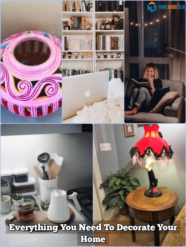 Everything You Need To Decorate Your Home
