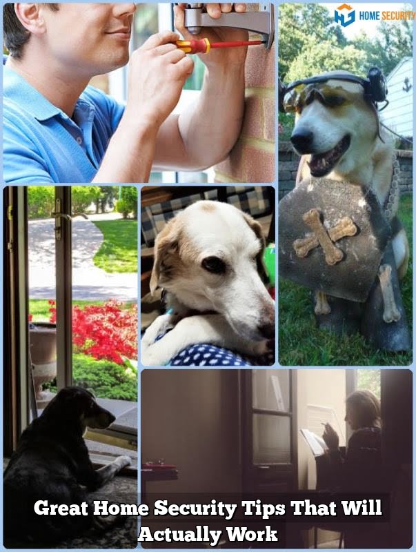 Great Home Security Tips That Will Actually Work
